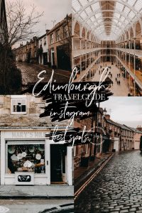 Edinburgh Travel Guide Instagram Best Spots 35mminstyle
