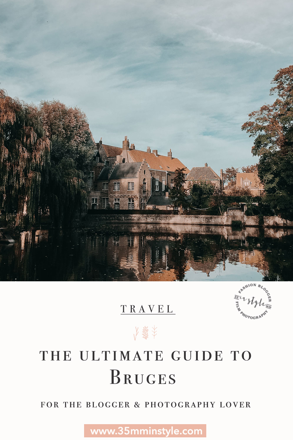 the ultimate travel guide to bruges belgium for the blogger and photography lover