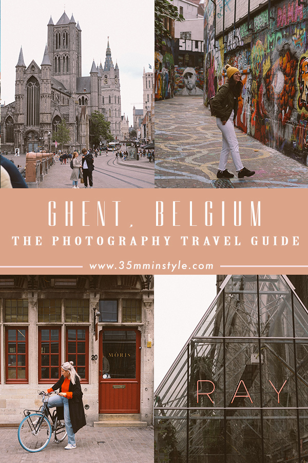 The Travel Photography Guide of Ghent in Belgium perfect for the blogger lover